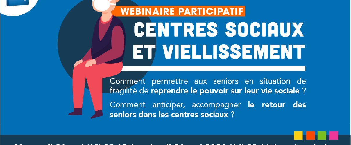 Vieillissement et centres sociaux webinaire